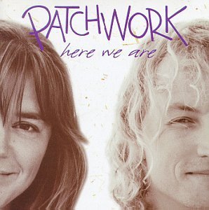 Patchwork/Here We Are