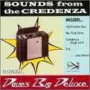 Dave's Big Deluxe/Sounds From The Credenza