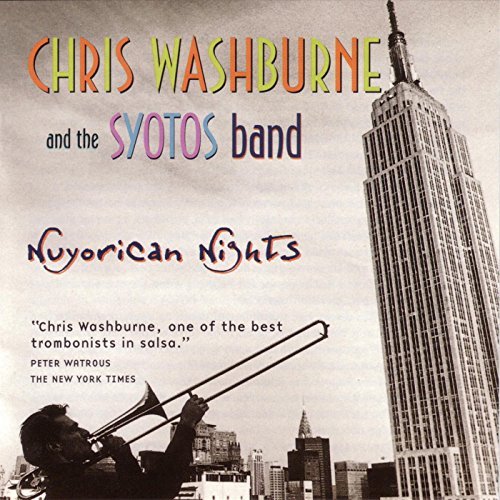 Chris & Syotos Band Washburne/Nuyorican Nights