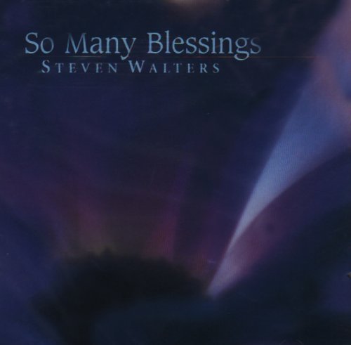 Steven Walters/So Many Blessings