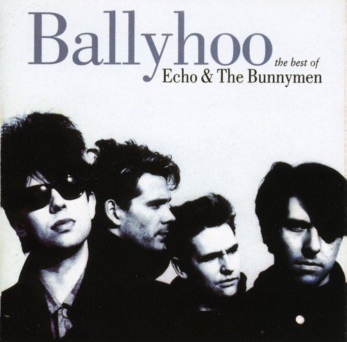 Echo & The Bunnymen/Ballyhoo: Best Of@Import-Gbr