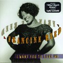 Francine Reed/I Want You To Love Me