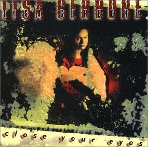 Lisa Cerbone/Close Your Eyes