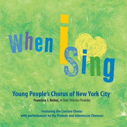 Young People's Chorus Of New Y/When I Sing
