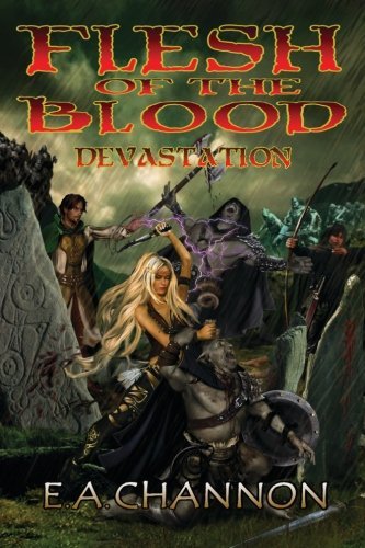 E. A. Channon/Flesh of the Blood Devastation