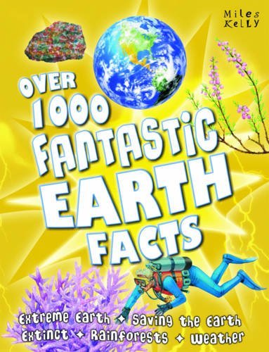 Belinda Gallagher/Over 1000 Fantastic Earth Facts