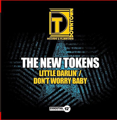New Tokens/Little Darlin / Don'T Worry Ba