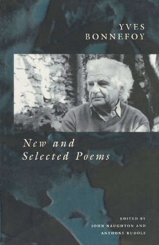 Yves Bonnefoy/New and Selected Poems@0002 EDITION;