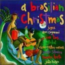 Brasilian Christmas Brasilian Christmas Bosco Silveira Lins Gandelman Peranzzetta Castro Neves Joyce 