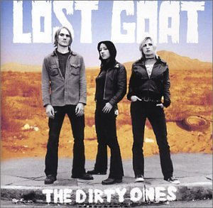 Lost Goat/Dirty Ones