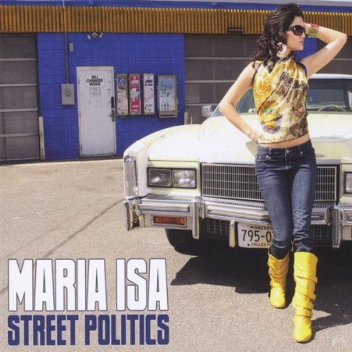 Maria Isa/Street Politics