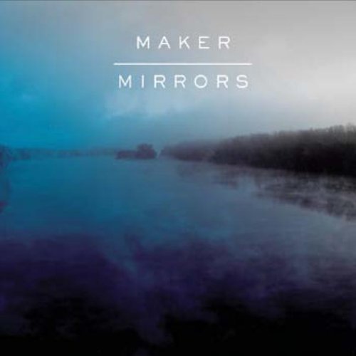 Maker/Mirrors@Explicit