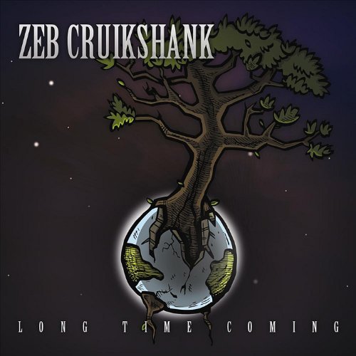 Zeb Cruikshank/Long Time Coming