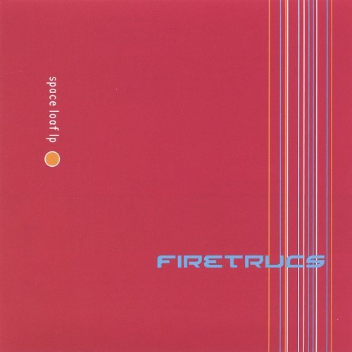 Firetrucs/Space Loaf