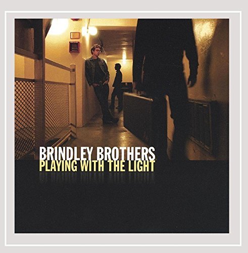 Brindley Brothers/Playing With The Light