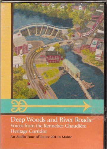 Nick Spitzer/Deep Woods & River Roads: Voices From The Kennebec