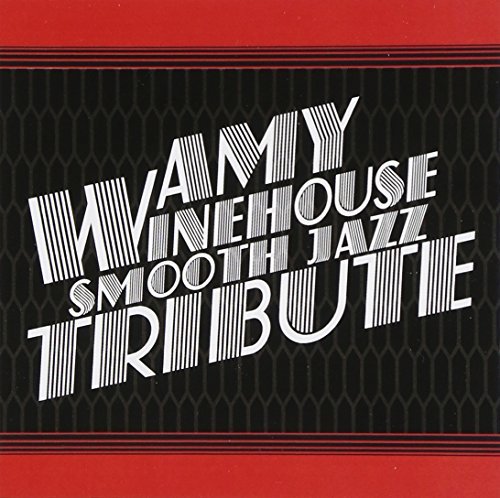 Amy Winehouse Tribute/Amy Winehouse Smooth Jazz Trib@T/T Amy Winehouse