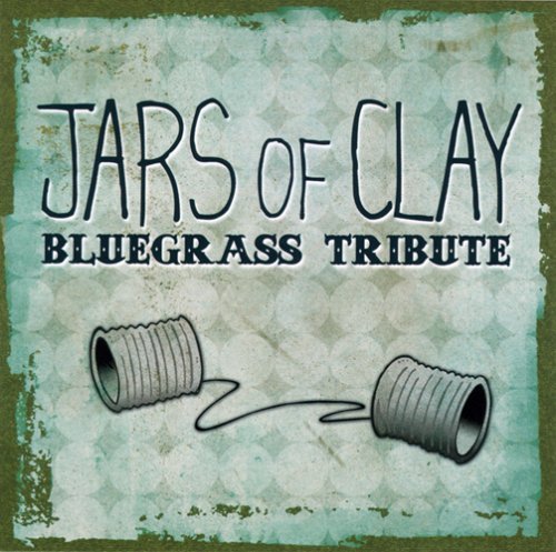 Jars Of Clay Tribute/Jars Of Clay Bluegrass Tribute@T/T Jars Of Clay