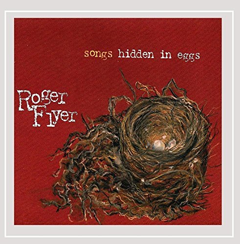 Roger Flyer/Songs Hidden In Eggs