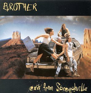 Brother Exit From Screechville 