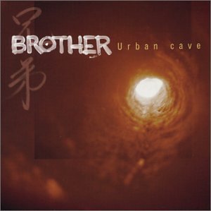 Brother/Urban Cave