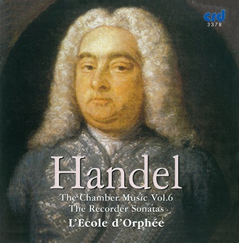 D'Orphee L'Ecole/Handel: The Chamber Music Vol