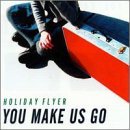 Holiday Flyer/You Make Us Go