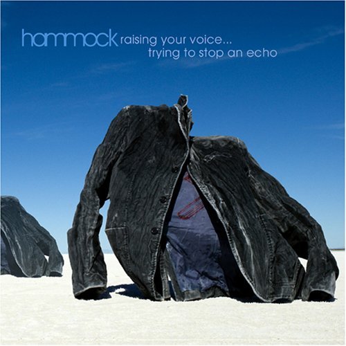 Hammock/Raising Your Voice Trying To S