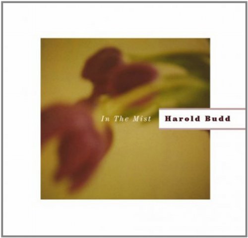 Harold Budd/In The Mist