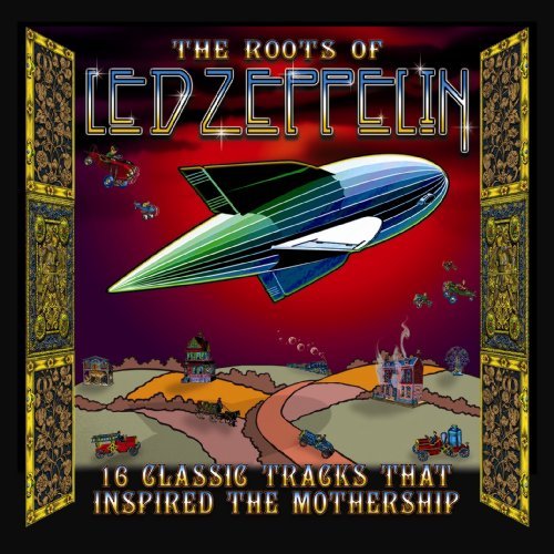 Roots Of Led Zeppelin/Roots Of Led Zeppelin