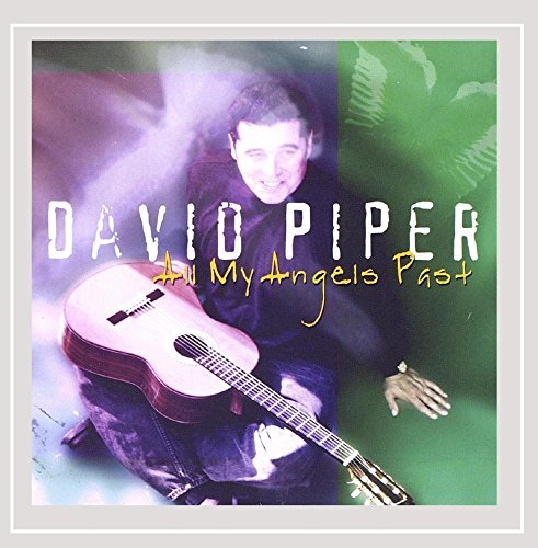 David Piper/All My Angels Past