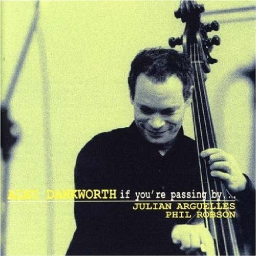 Alec Dankworth/If You'Re Passing By