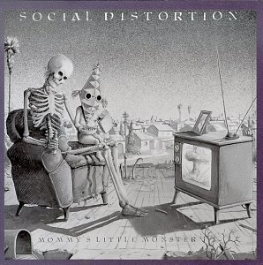 Social Distortion/Mommy's Little Monster (43500-1)@Reissue, Gatefold@Mommy's Little Monster