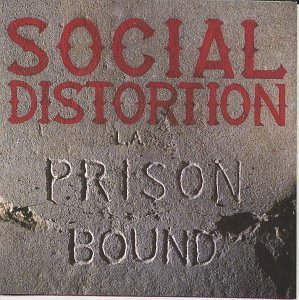 Social Distortion/Prison Bound@Prison Bound