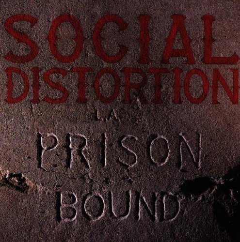 Social Distortion Prison Bound 