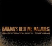 Badman's Bedtime Maladies Badman's Bedtime Maladies Ill Lit My Morning Jacket Hayden Lanterna 