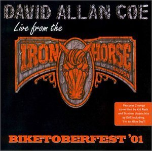 David Allan Coe/Live At The Iron Horse Saloon@Explicit Version