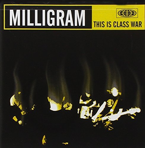 Milligram/This Is Class War