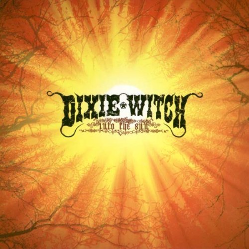 Dixie Witch/Into The Sun