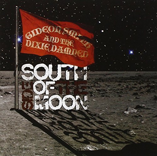 Gideon & Dixie Dam Smith/South Side Of The Moon