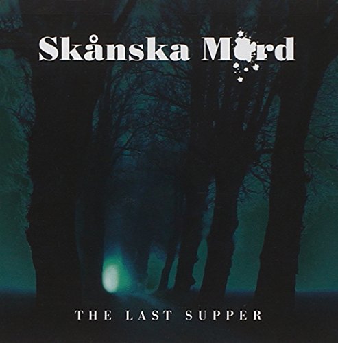 Skanska Mord/Last Supper
