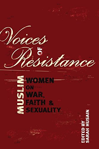 Sarah Husain/Voices of Resistance@Muslim Women on War, Faith & Sexuality