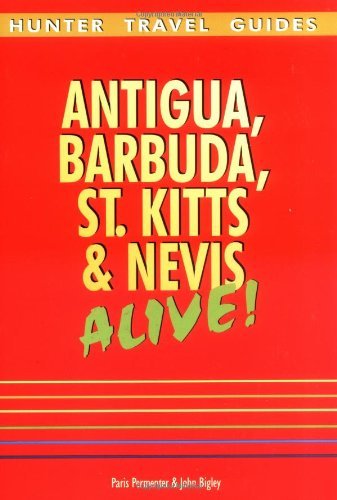 Paris Permenter Antigua Barbuda St. Kitts & Nevis Alive! 