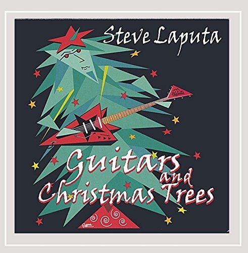 Steve Laputa/Guitars & Christmas Trees