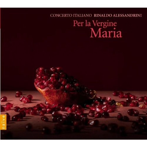 Monteverdi/Bencini/Melani/Sole/Per La Vergine Maria