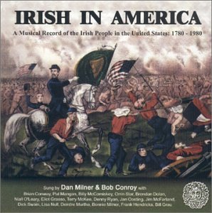 Milner Conroy Songs Of The Irish In America 