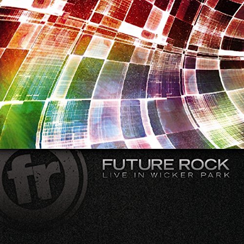 Future Rock/Live In Wicker Park