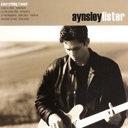 Aynsley Lister/Everything I Need