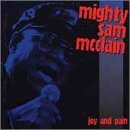 Mighty Sam McClain/Joy & Pain