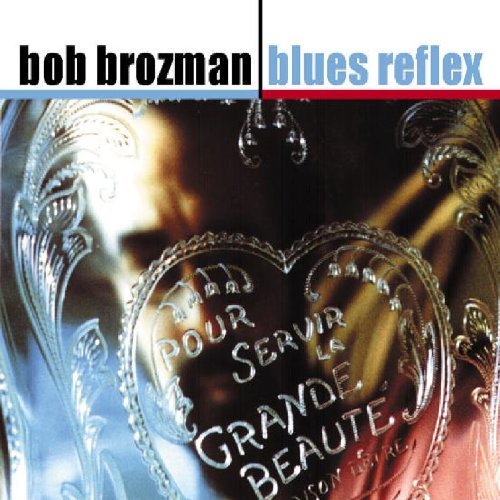 Bob Brozman/Blues Reflex